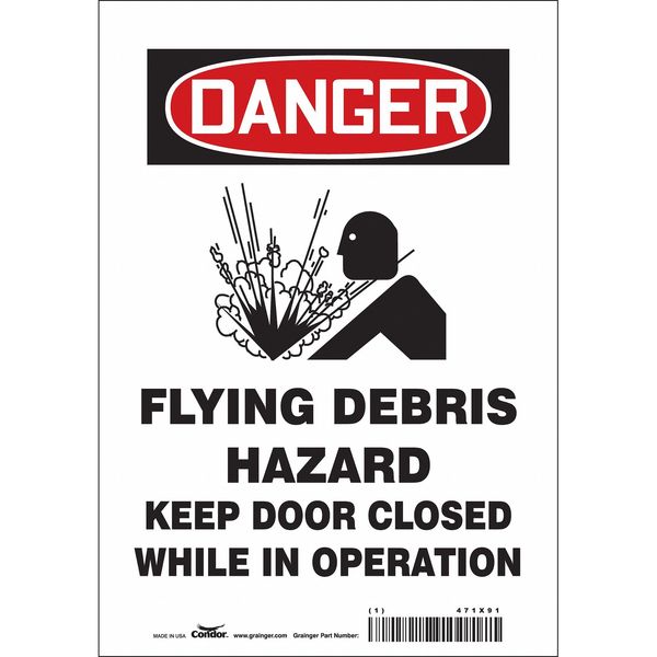 Safety Sign, 10 in Height, 7 in Width, Vinyl, Horizontal Rectangle, English, 471X91