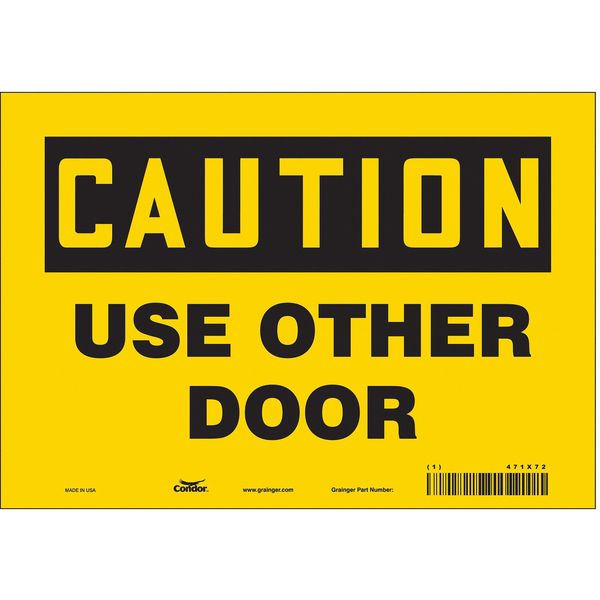Safety Sign, 7 in Height, 10 in Width, Vinyl, Vertical Rectangle, English, 471X72
