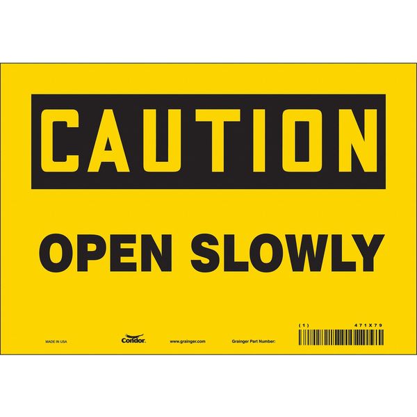 Safety Sign, 7 in Height, 10 in Width, Vinyl, Vertical Rectangle, English, 471X79