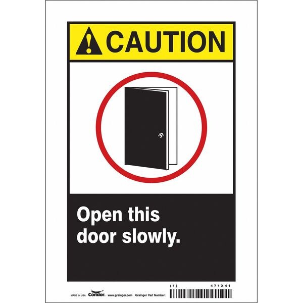 Safety Sign, 10 in Height, 7 in Width, Vinyl, Horizontal Rectangle, English, 471X41