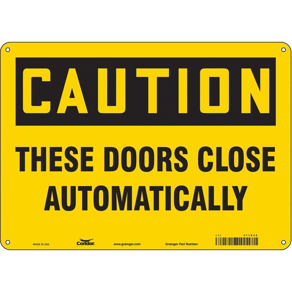 Safety Sign, 10 in Height, 14 in Width, Polyethylene, Horizontal Rectangle, English, 471X46