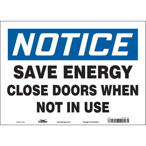 Safety Sign, 10 in Height, 14 in Width, Vinyl, Horizontal Rectangle, English, 471Y93
