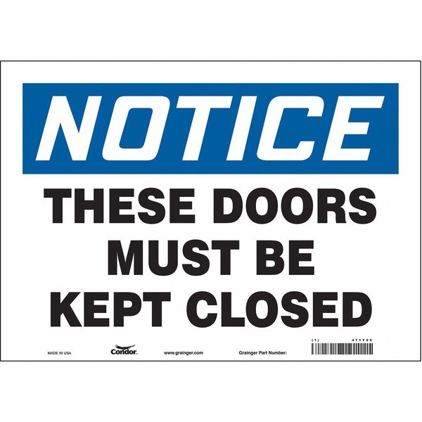 Safety Sign, 10 in Height, 14 in Width, Vinyl, Horizontal Rectangle, English, 471Y99