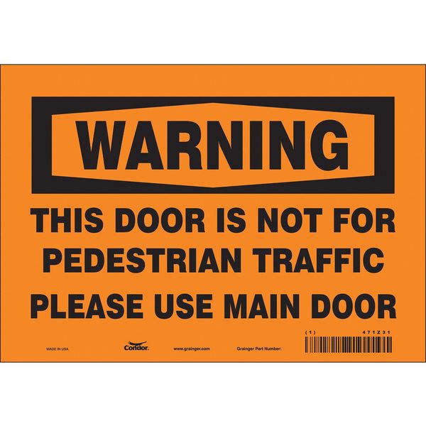 Safety Sign, 7 in Height, 10 in Width, Vinyl, Vertical Rectangle, English, 471Z31