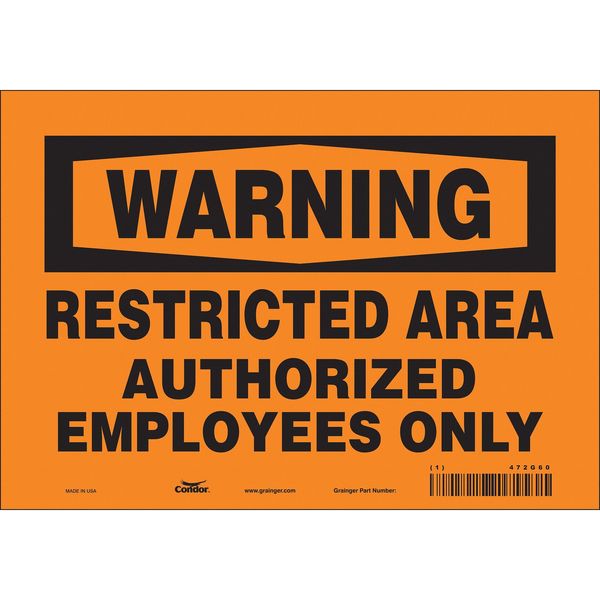 Safety Sign, 7 in Height, 10 in Width, Vinyl, Vertical Rectangle, English, 472G60