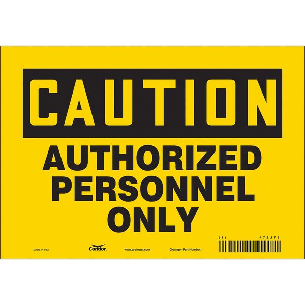 Safety Sign, 7 in Height, 10 in Width, Vinyl, Vertical Rectangle, English, 472J73