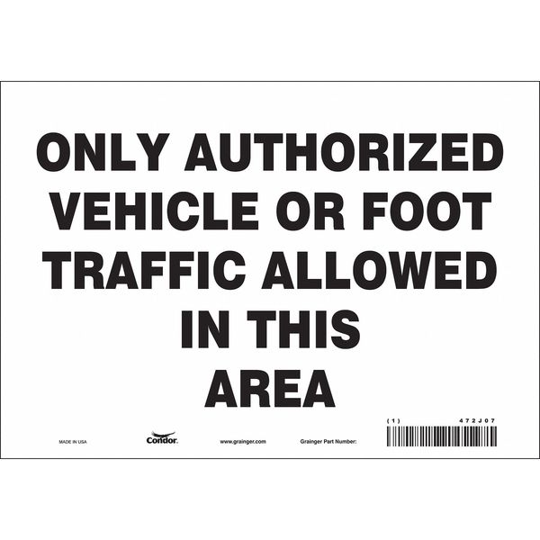 Safety Sign, 7 in Height, 10 in Width, Vinyl, Vertical Rectangle, English, 472J07