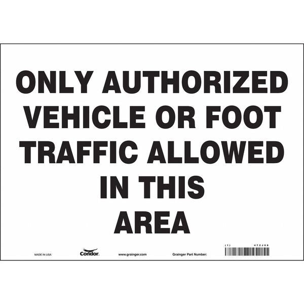 Safety Sign, 10 in Height, 14 in Width, Vinyl, Horizontal Rectangle, English, 472J08