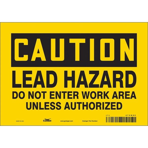 Safety Sign, 7 in Height, 10 in Width, Vinyl, Vertical Rectangle, English, 472K88