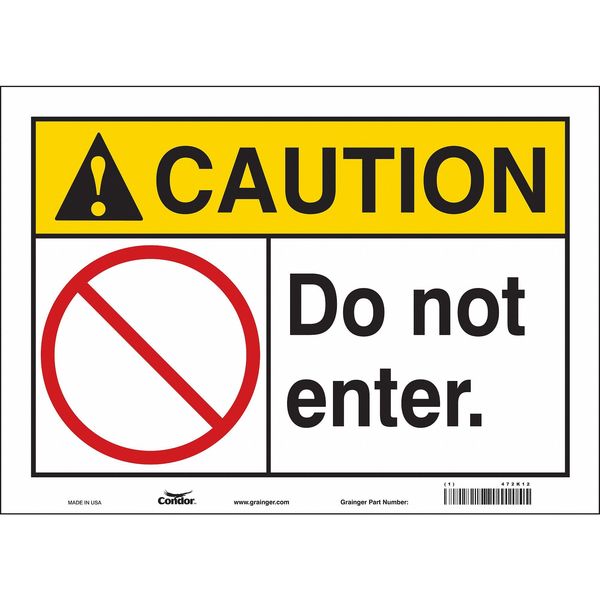 Safety Sign, 10 in Height, 14 in Width, Vinyl, Horizontal Rectangle, English, 472K12