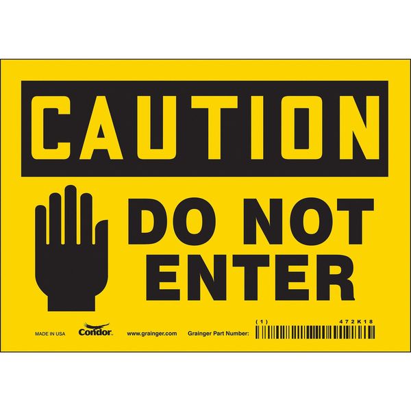 Safety Sign, 5 in Height, 7 in Width, Vinyl, Horizontal Rectangle, English, 472K18