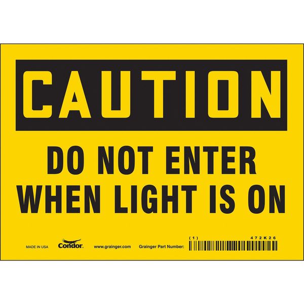Safety Sign, 5 in Height, 7 in Width, Vinyl, Horizontal Rectangle, English, 472K26
