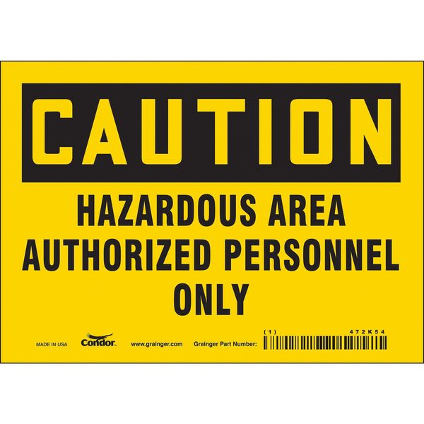 Safety Sign, 5 in Height, 7 in Width, Vinyl, Horizontal Rectangle, English, 472K54