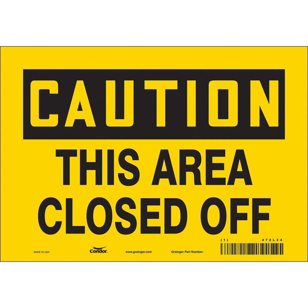 Safety Sign, 7 in Height, 10 in Width, Vinyl, Vertical Rectangle, English, 472L34