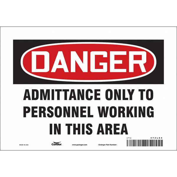 Safety Sign, 7 in Height, 10 in Width, Vinyl, Vertical Rectangle, English, 472L64