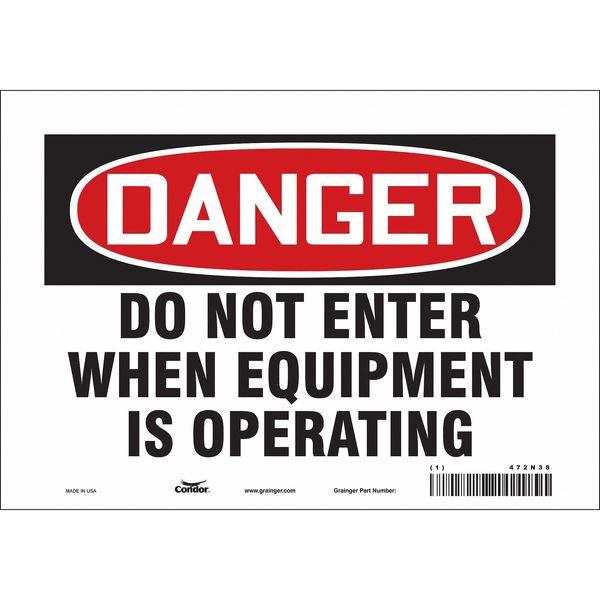 Safety Sign, 7 in Height, 10 in Width, Vinyl, Vertical Rectangle, English, 472N38