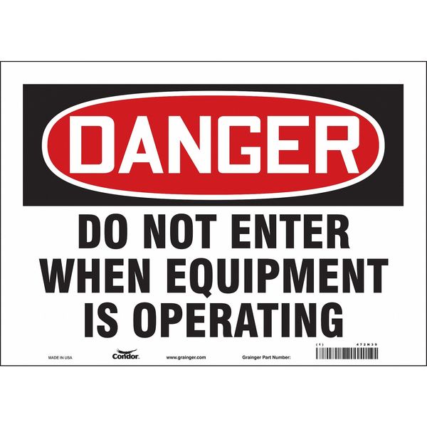 Safety Sign, 10 in Height, 14 in Width, Vinyl, Horizontal Rectangle, English, 472N39