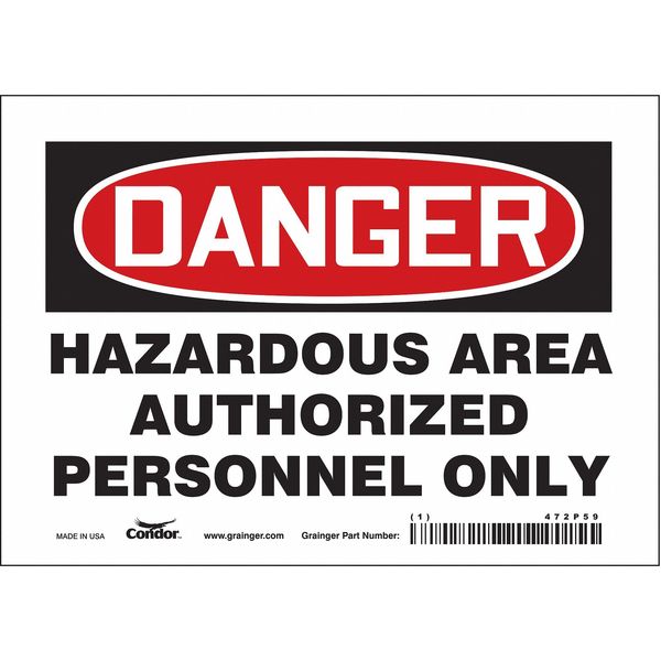 Safety Sign, 5 in Height, 7 in Width, Vinyl, Horizontal Rectangle, English, 472P59