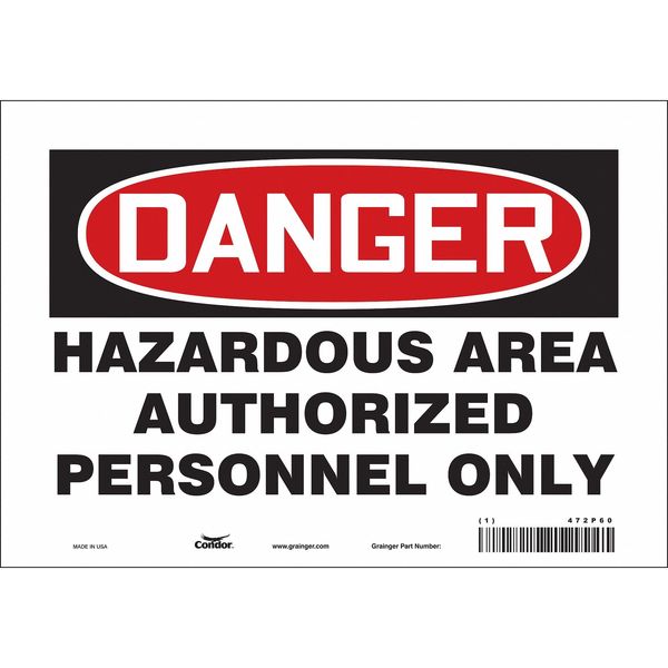 Safety Sign, 7 in Height, 10 in Width, Vinyl, Vertical Rectangle, English, 472P60
