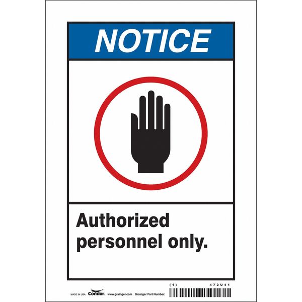 Safety Sign, 10 in Height, 7 in Width, Vinyl, Horizontal Rectangle, English, 472U41