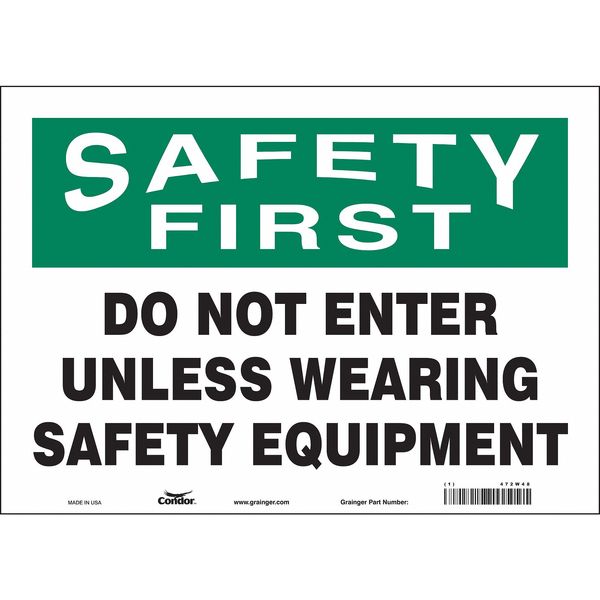Safety Sign, 10 in Height, 14 in Width, Vinyl, Horizontal Rectangle, English, 472W48