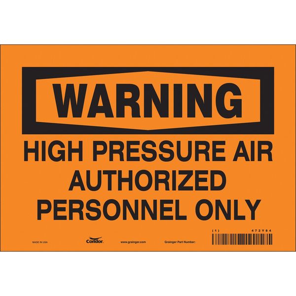 Safety Sign, 7 in Height, 10 in Width, Vinyl, Vertical Rectangle, English, 472Y84