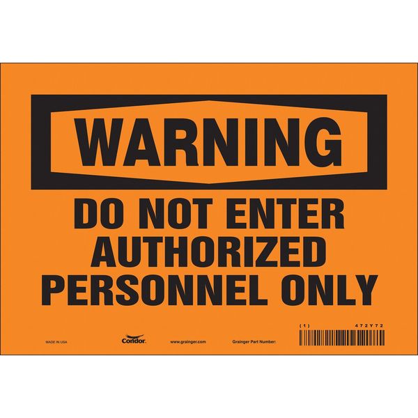 Safety Sign, 7 in Height, 10 in Width, Vinyl, Vertical Rectangle, English, 472Y72