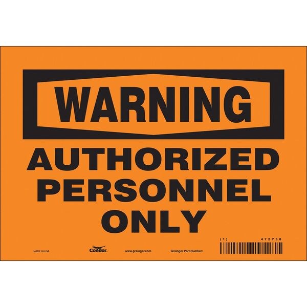 Safety Sign, 7 in Height, 10 in Width, Vinyl, Vertical Rectangle, English, 472Y38