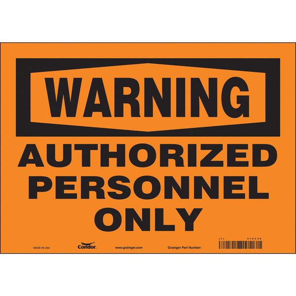 Safety Sign, 10 in Height, 14 in Width, Vinyl, Horizontal Rectangle, English, 472Y39