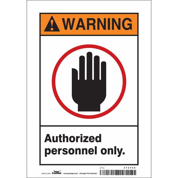 Safety Sign, 10 in Height, 7 in Width, Vinyl, Horizontal Rectangle, English, 472Y46