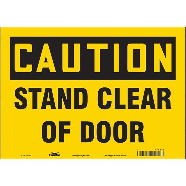 Safety Sign, 10 in Height, 14 in Width, Vinyl, Horizontal Rectangle, English, 472Z28