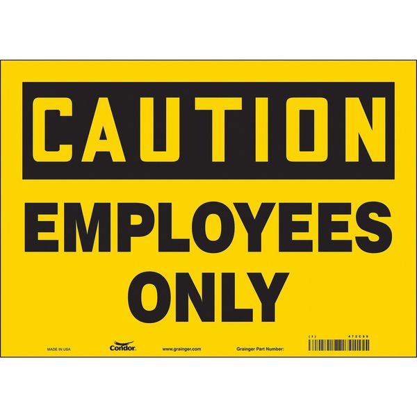 Safety Sign, 10 in Height, 14 in Width, Vinyl, Horizontal Rectangle, English, 472C99