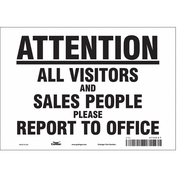 Safety Sign, 7 in Height, 10 in Width, Vinyl, Vertical Rectangle, English, 472C27