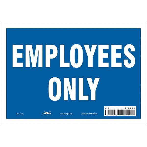 Safety Sign, 7 in Height, 10 in Width, Vinyl, Vertical Rectangle, English, 472C38