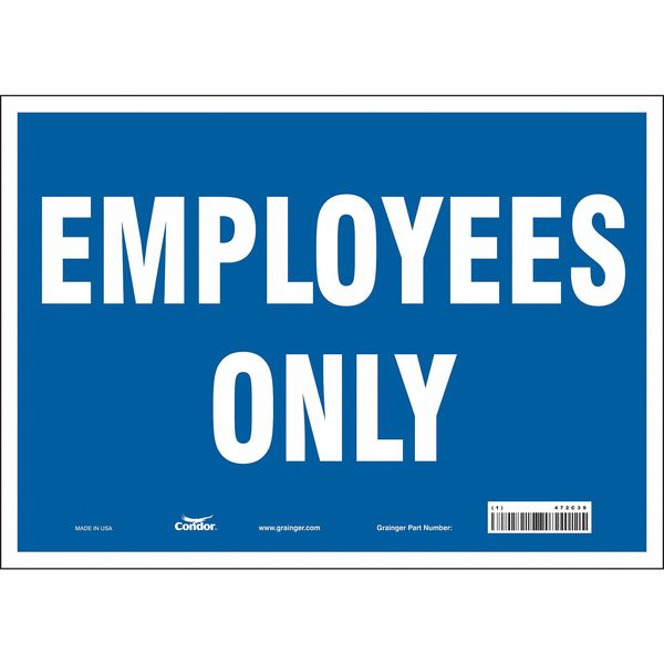 Safety Sign, 10 in Height, 14 in Width, Vinyl, Horizontal Rectangle, English, 472C39