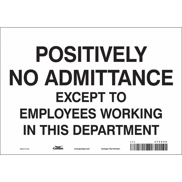 Safety Sign, 7 in Height, 10 in Width, Vinyl, Vertical Rectangle, English, 472C66