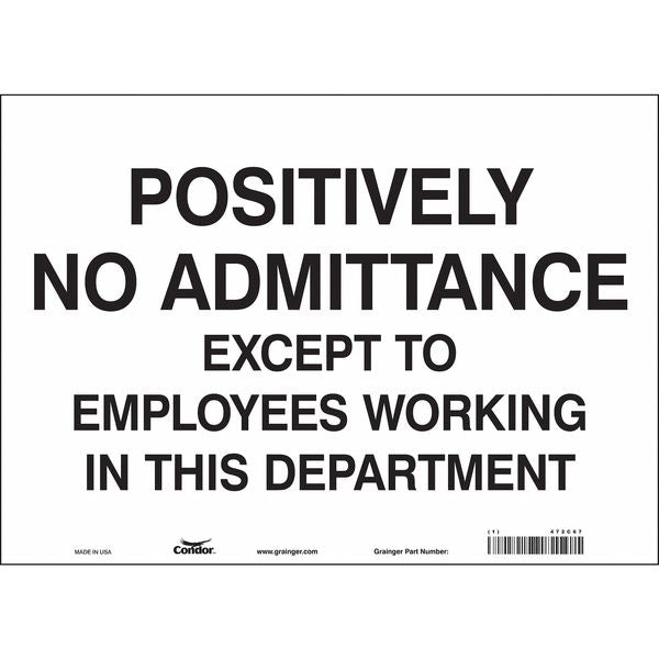 Safety Sign, 10 in Height, 14 in Width, Vinyl, Horizontal Rectangle, English, 472C67