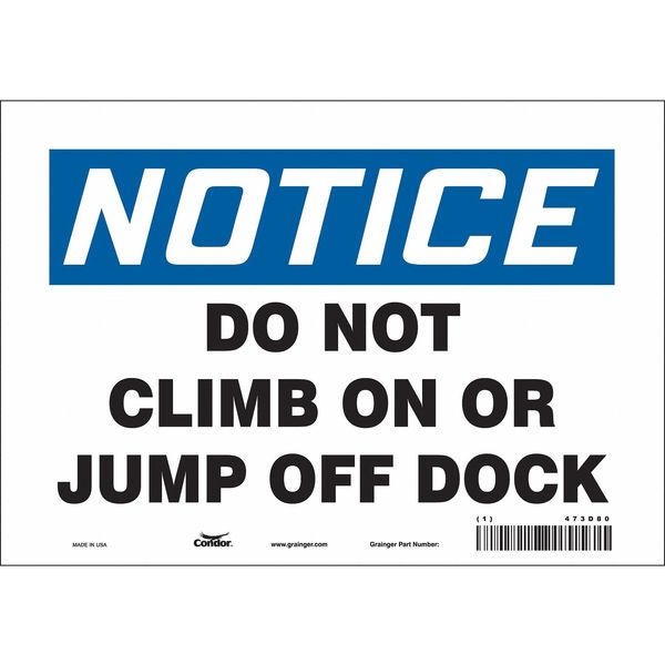 Safety Sign, 7 in Height, 10 in Width, Vinyl, Vertical Rectangle, English, 473D80