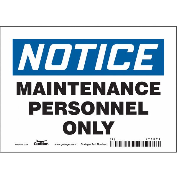 Safety Sign, 5 in Height, 7 in Width, Vinyl, Horizontal Rectangle, English, 473D72