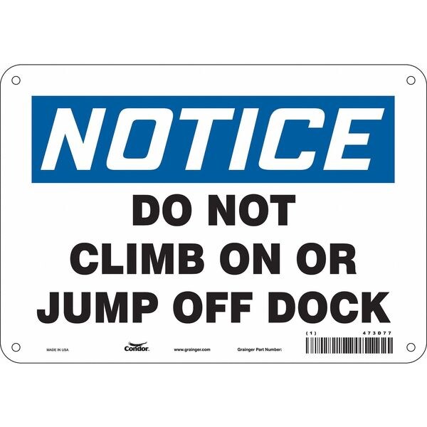 Safety Sign, 7 in Height, 10 in Width, Polyethylene, Vertical Rectangle, English, 473D77