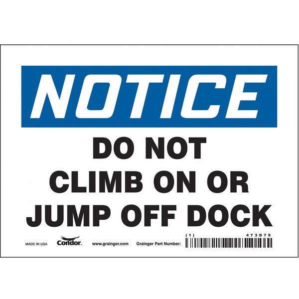 Safety Sign, 5 in Height, 7 in Width, Vinyl, Horizontal Rectangle, English, 473D79