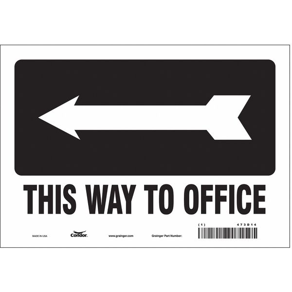 Safety Sign, 7 in Height, 10 in Width, Vinyl, Vertical Rectangle, English, 473D14