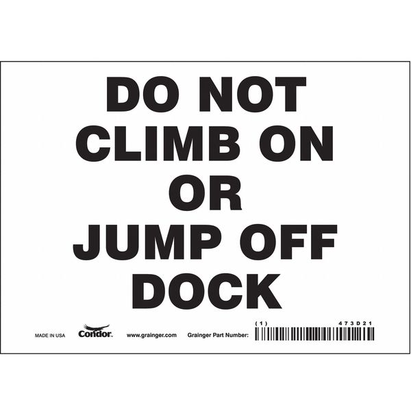 Safety Sign, 5 in Height, 7 in Width, Vinyl, Horizontal Rectangle, English, 473D21