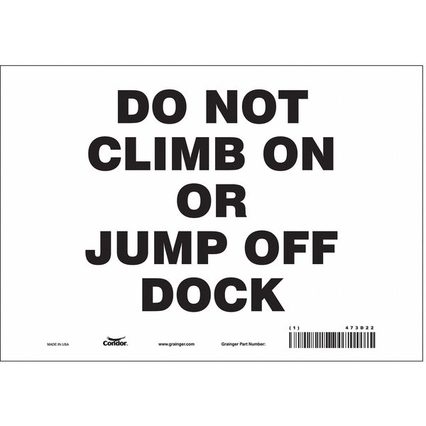 Safety Sign, 7 in Height, 10 in Width, Vinyl, Vertical Rectangle, English, 473D22