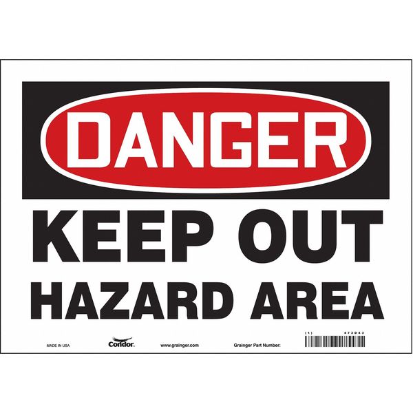 Safety Sign, 10 in Height, 14 in Width, Vinyl, Horizontal Rectangle, English, 473D43