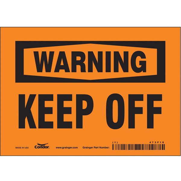 Safety Sign, 5 in Height, 7 in Width, Vinyl, Horizontal Rectangle, English, 473F18
