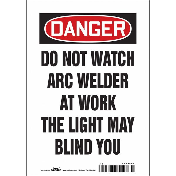 Safety Sign, 10 in Height, 7 in Width, Vinyl, Horizontal Rectangle, English, 473W90