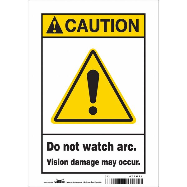 Safety Sign, 10 in Height, 7 in Width, Vinyl, Horizontal Rectangle, English, 473W21