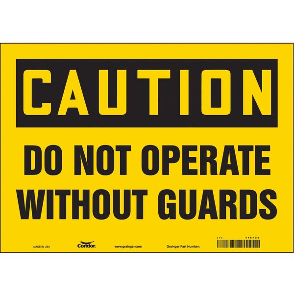 Safety Sign, 10 in Height, 14 in Width, Vinyl, Horizontal Rectangle, English, 475F25