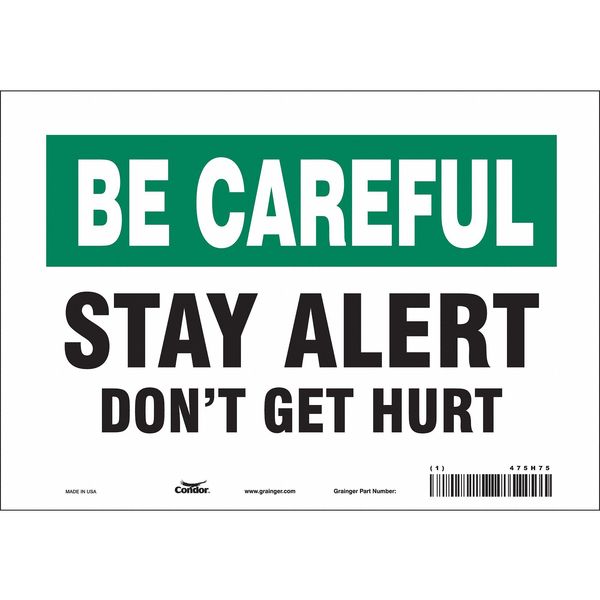 Safety Sign, 7 in Height, 10 in Width, Vinyl, Vertical Rectangle, English, 475H75